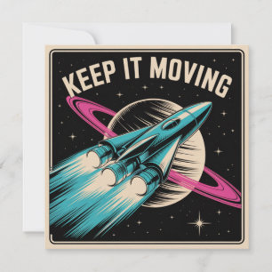 Keep It Moving Invitation