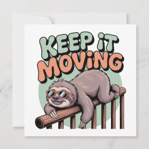Keep It Moving Invitation