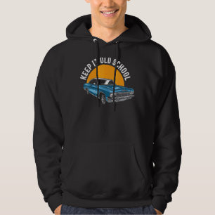Keep It Old School Hoodie