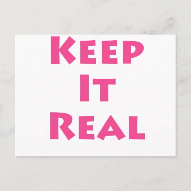 Keep It Real Postcard (Front)