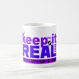 Keep It Real with hip hop mug