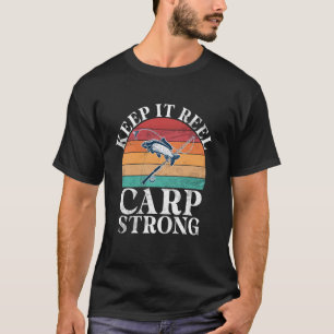 Keep It Reel Carp Strong Carp Fishing T-Shirt