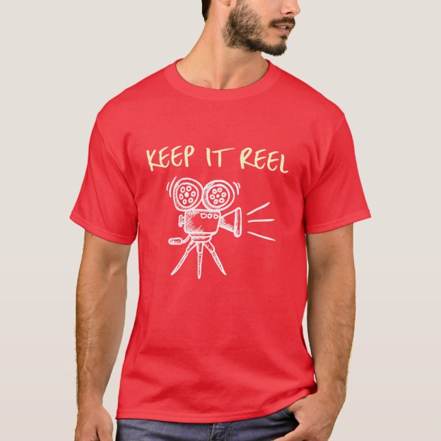 Keep It Reel Filmmaker T-Shirt (Front)