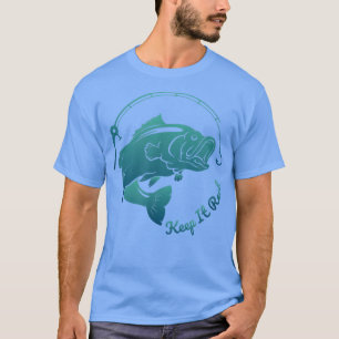 Keep It Reel Fishing Hook Cool Fish Angler Fisherm T-Shirt