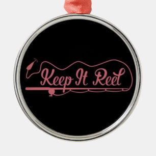 **KEEP IT REEL** FOR FISHERMAN  METAL ORNAMENT