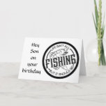 **KEEP IT REEL** ON **SON'S BIRTHDAY** CARD<br><div class="desc">Does he LIKE TO FISH and do you want to say HAPPY BIRTHDAY in style?  Then here is THE card.  THANKS for stopping by one of my eight stores!!!!</div>