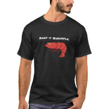Keep it Shrimple T-shirt with Shrimp Design