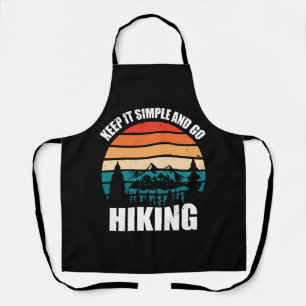Keep It Simple And Go Hiking Apron