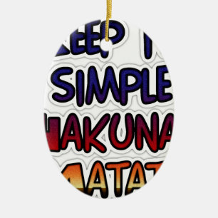 Keep It Simple Hakuna Matata Art Print Ceramic Tree Decoration