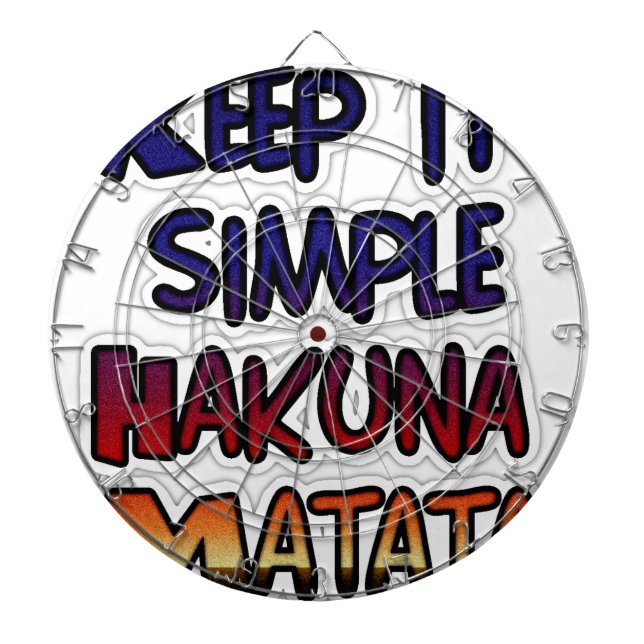Keep It Simple Hakuna Matata Art Print Dartboard (Front)