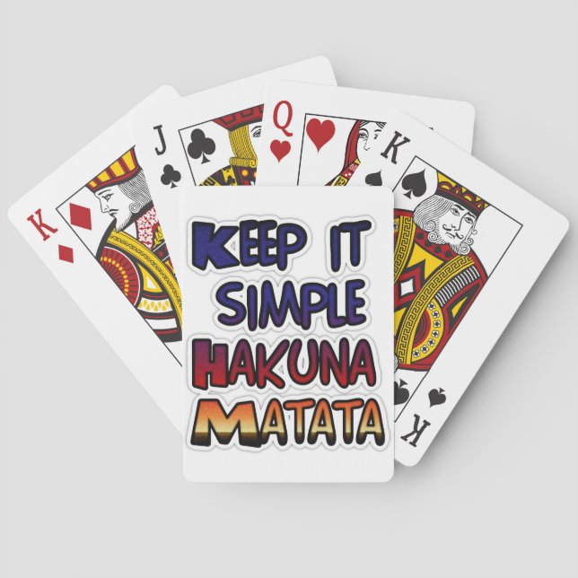 Keep It Simple Hakuna Matata Art Print Playing Cards (Back)