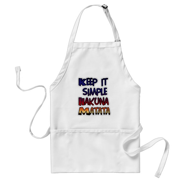 Keep It Simple Hakuna Matata Art Print Standard Apron (Front)