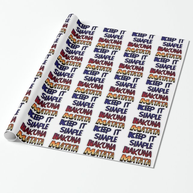 Keep It Simple Hakuna Matata Art Print Wrapping Paper (Unrolled)