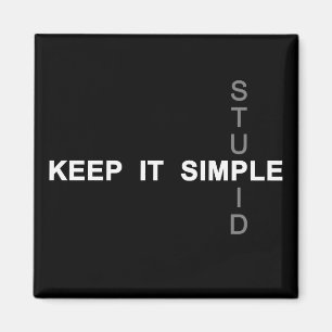 Keep it simple magnet
