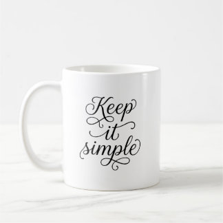 Keep It Simple Minimalist Typography Coffee Mug