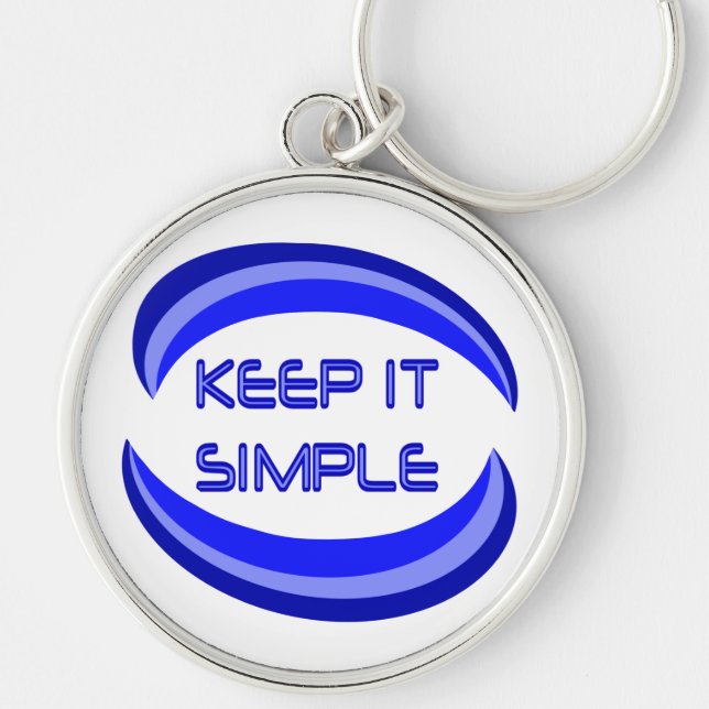 Keep it Simple Recovery Slogan Quote In Blue Key Ring (Front)
