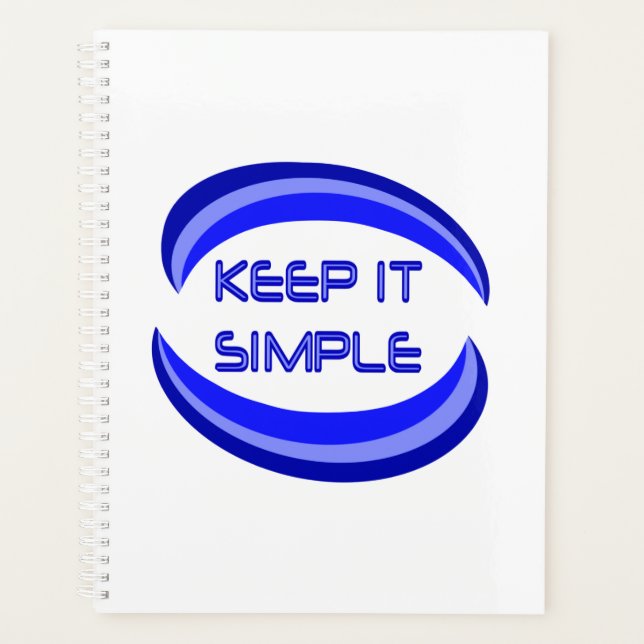 Keep it Simple Recovery Slogan Quote In Blue  Planner (Front)