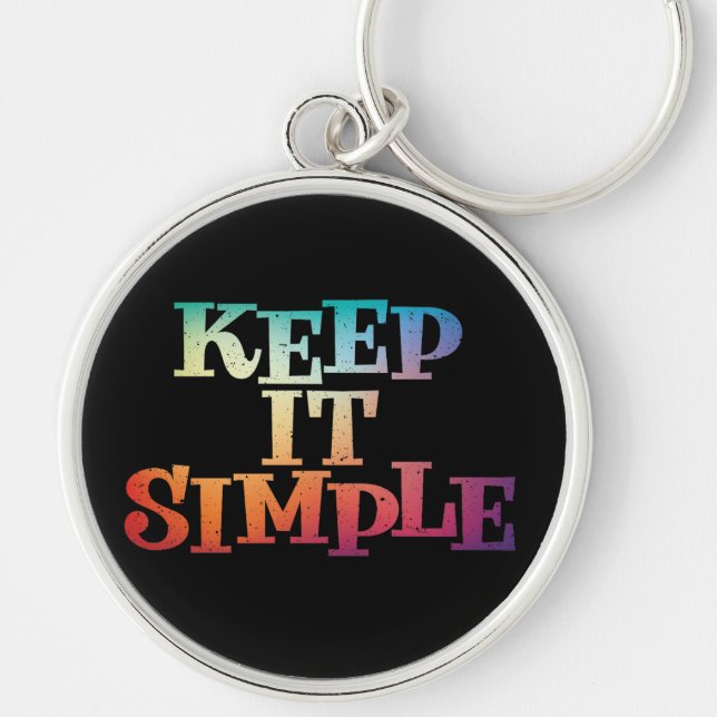 Keep It Simple Recovery Slogan Quote Key Ring (Front)