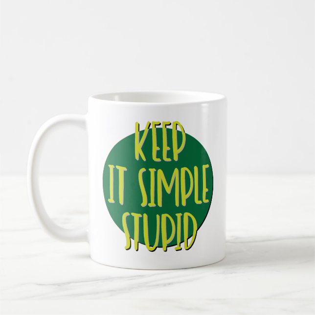 Keep It Simple Stupid Recovery Slogan Mug (Left)