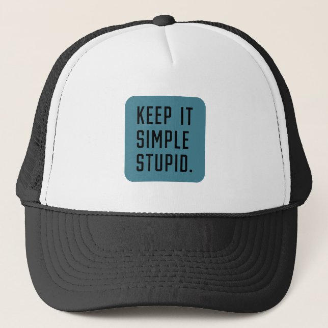 Keep it simple stupid trucker hat (Front)