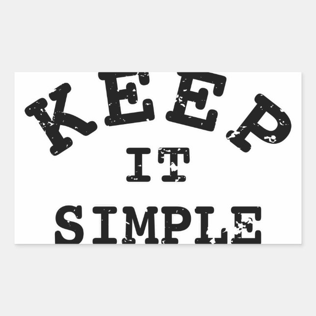 Keep It Simple Typography Rectangular Sticker (Front)