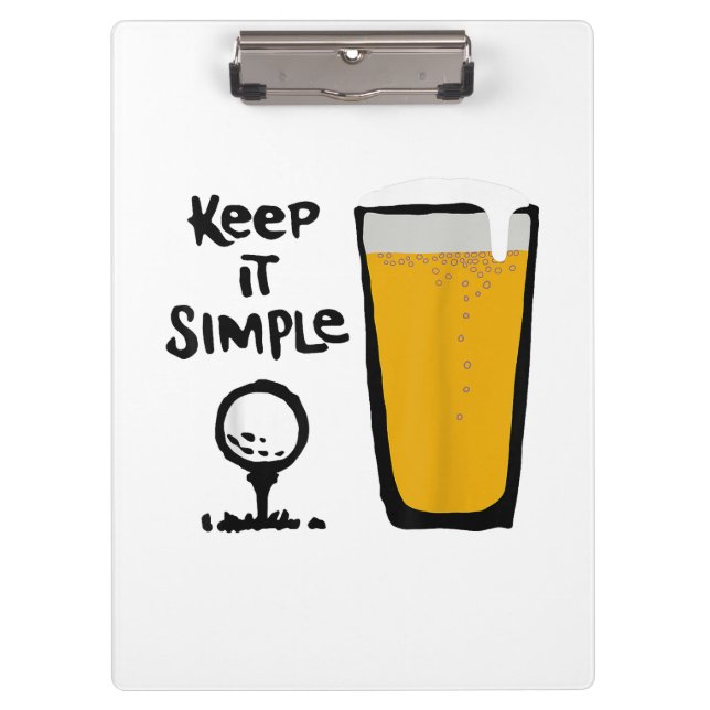 Keep It Simples Funny Golf Beer Clipboard (Front)