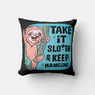 Keep It Slowth And Keep Hanging Cushion