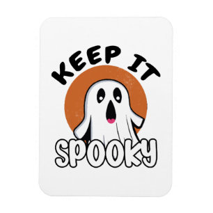 Keep it spooky magnet