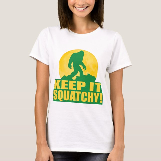 KEEP IT SQUATCHY! Special BARK AT THE MOON edition T-Shirt (Front)