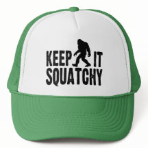 Keep It Squatchy Trucker Hat