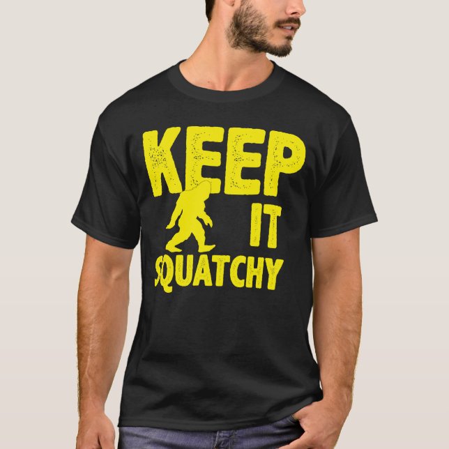 Keep It Squatchy TShirt (Front)