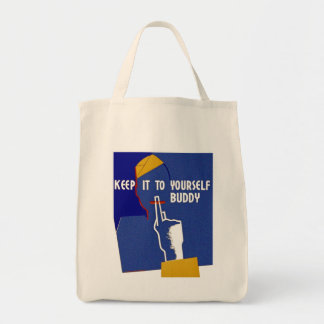 Keep It To Yourself Buddy Tote Bag