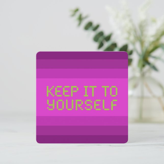 Keep it to yourself Pink Gfx Flat Card (Standing Front)