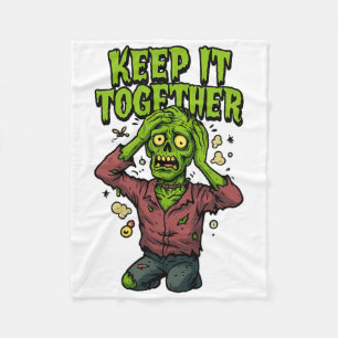 Keep It Together – Funny Zombie Pun Sarcastic Fleece Blanket