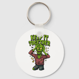Keep It Together – Funny Zombie Pun Sarcastic Key Ring