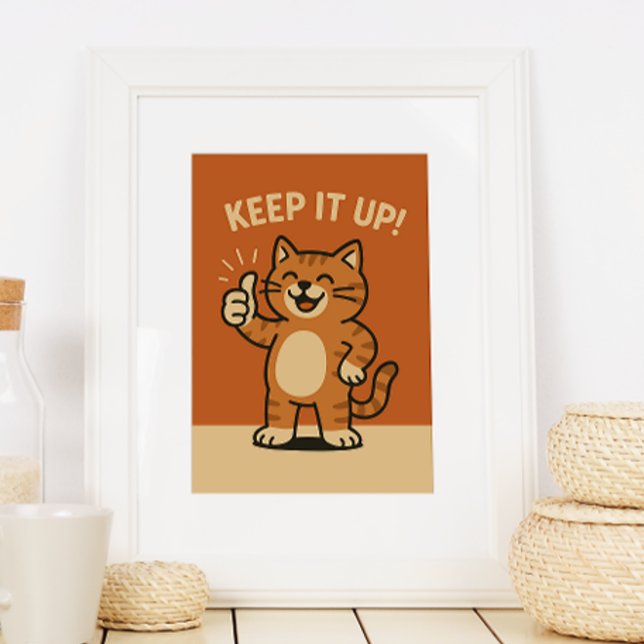 Keep It Up! Motivational Cute Retro Cartoon Cat Poster (Creator Uploaded)