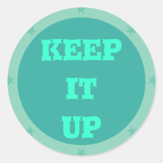 Keep it up - Teacher Sticker Series