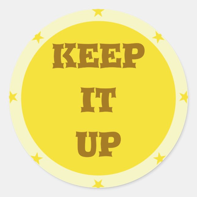Keep it up - Teacher Sticker Series (Front)