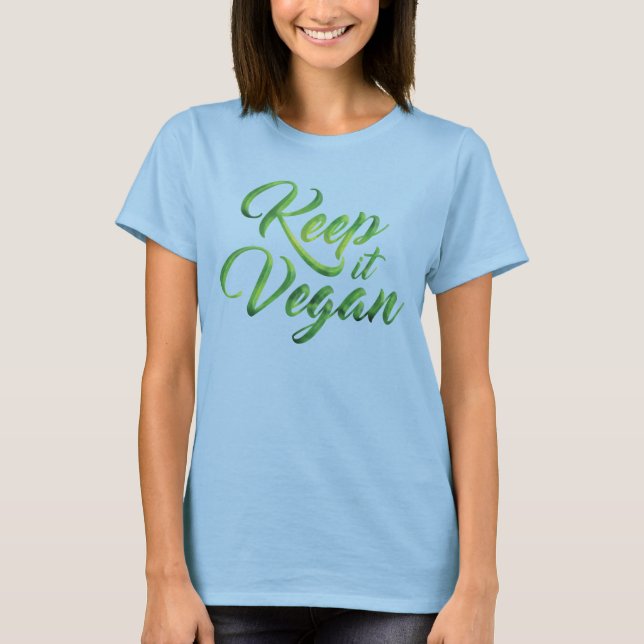 Keep it Vegan Happy quote T-Shirt (Front)