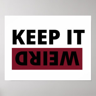 Keep it weird poster