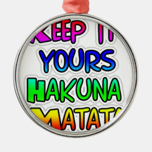 Keep It Yours Hakuna Matata Art Print Metal Tree Decoration