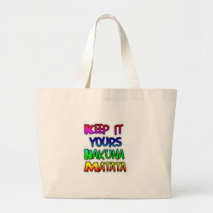 KEEP IT YOURS Hakuna Matata Gifts Large Tote Bag