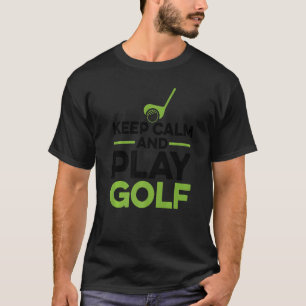 Keep Kalm And Play Golf Golf Player Golfing Driver T-Shirt
