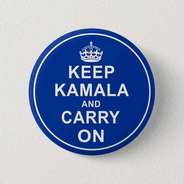 KEEP KAMALA AND CARRY ON 6 CM ROUND BADGE (Front)
