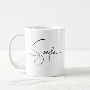 Keep Life Simple Mug