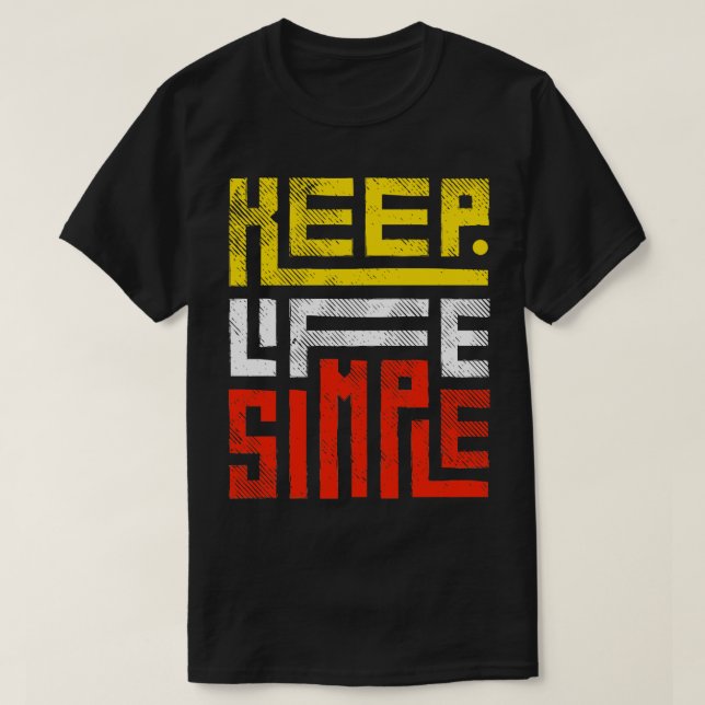 Keep Life Simple Quote Typography Graphic Novelty  T-Shirt (Design Front)