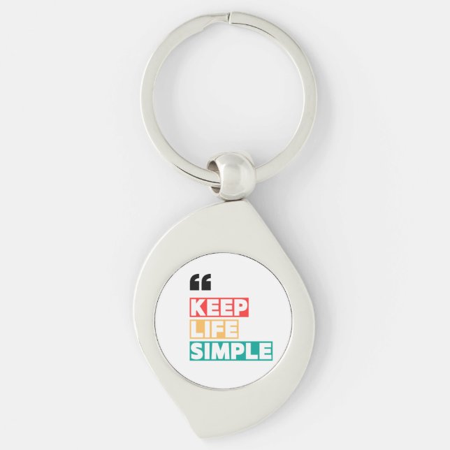 Keep Life Simple, Stay Away from Drama  Key Ring (Front)