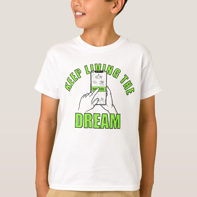 Keep living the Dream tee (Front)