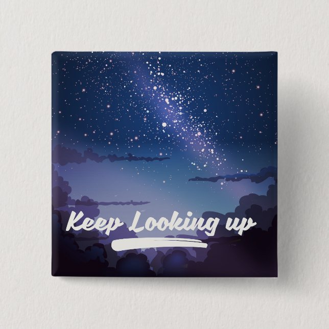 keep looking up 15 cm square badge (Front)