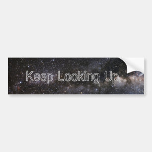 "Keep Looking Up" Bumper Sticker